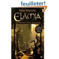 Elamia : L'int�grale de la trilogie