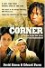 The Corner: A Year in the Life of an Inner-City Neighborhood by David Simon ISBN 0767900316