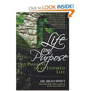 Life On Purpose - Dr. Brad Swift 