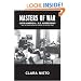 Masters of War: Latin America and United States Aggression from the Cuban Revolution through the Clinton Years