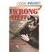 The Wrong Stuff : The Adventures and Misadventures of an 8th Air Force Aviator