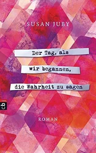 Der Tag, als wir begannen, die Wahrheit zu sagen (German Edition)
