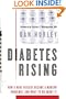 Diabetes Rising: How a Rare Disease Became a Modern Pandemic, and What to Do About It