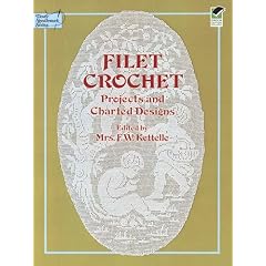 Filet Crochet: Projects and Designs (Dover Needlework)