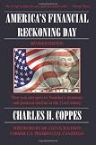 America's Financial Reckoning Day: How you can survive America's monetary and political decline in the 21st Century