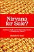Nirvana for Sale?: Buddhism, Wealth, and the Dhammakaya Temple in Contemporary Thailand
