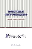 More than just peloteros : sport and US Latino communities