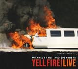 Yell Fire! Live