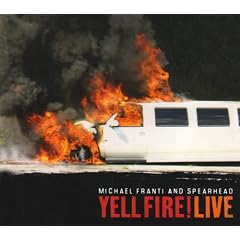Yell Fire! Live