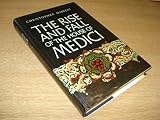 The rise and fall of the House of Medici