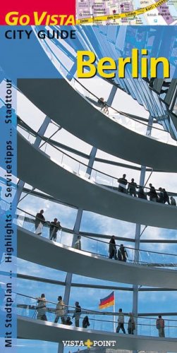 City Travel Guides Discounted  Bücher : Berlin Go Vista City Guide: Mit Stadtplan, Highlights, Servicetipps, Stadttour