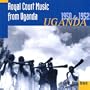 Royal Court Music from Uganda 1950 & 1952