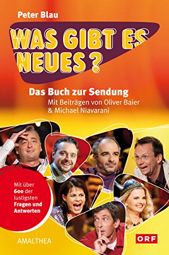 Was gibt es Neues?: Das Buch zur Sendung (German Edition)