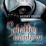 H&ouml;rbuch Schattenwanderer (Die Chroniken von Siala 1)
