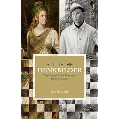 Politische Denkbilder: Von Caspar David Friedrich bis Neo Rauch