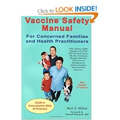 Vaccine Safety Manual for Concerned Families and Health Practitioners: Guide to Immunization Risks and Protection
