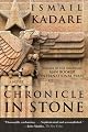Chronicle in Stone: A Novel