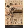 Chronicle in Stone: A Novel