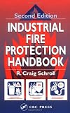 Industrial Fire Protection Handbook, Second Edition