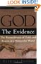 God: The Evidence: The Reconciliation of Faith and Reason in a Postsecular World