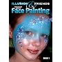Illusion and Friends Step by Step Guide to Face Painting: 1