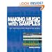 Making Music with Samples: Tips, Techniques and 600+ Ready-to-Use Samples (Book)