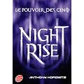 Le pouvoir des Cinq - Tome 3 - Nightrise