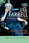 J.G. Farrell in His Own Words: Selected Letters and Diaries
