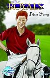 The Royals: Prince Harry - The Graphic Novel Edition