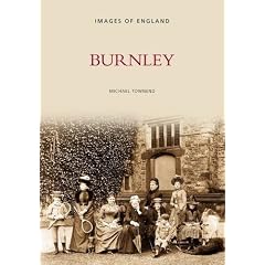 Burnley (Archive Photographs: Images of England)