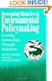 Overcoming Obstacles in Environmental Policymaking: Creating Partnerships Through Mediation (Suny Series in International Environmental Policy and Theory)