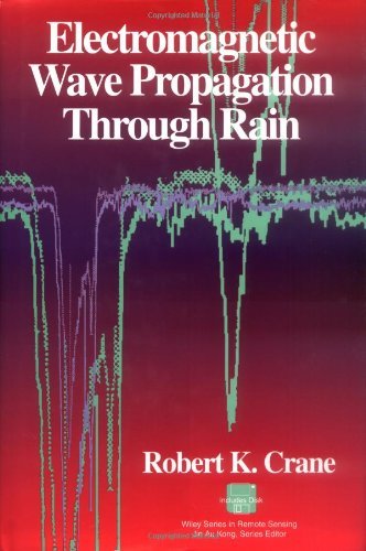 Electromagnetic Wave Propagation Through Rain (Wiley Series in Remote Sensing)