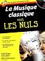 La musique classique pour les nuls (1CD audio)