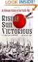 Rising Sun Victorious: An Alternate History of the Pacific War