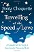 Travelling at the Speed of Love: A Guide for Living a Fearlessly Peaceful Life