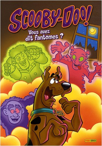 Scooby-Doo !, Tome 1 : Vous avez dit fantômes ?