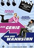 Das Genie und der Wahnsinn