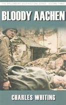 Bloody Aachen (Siegfried Line 3) (Siegfried Line 3)