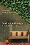 Outside the Limelight: Basketball in the Ivy League