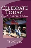 Celebrate Today! (The Sub 4 Minute Extra Mile)