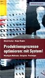 Produkt-Bild: Produktionsprozesse optimieren: mit System!