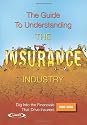 The Guide to Understanding the Insurance Industry 2007-2008: Dig Into the Financials That Drive Insurers