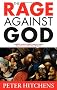 The Rage Against God