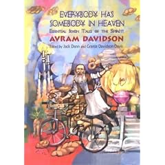 Everybody Has Somebody in Heaven: Essential Jewish Tales of the Spirit