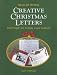 Ideas for Writing Creative Christmas Letters: That People Are Actually Eager to Read!