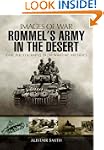 Rommel's Army in the Desert (Images o...