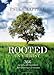 Rooted in Christ: 366 Scriptural Devotions for Growing Christians