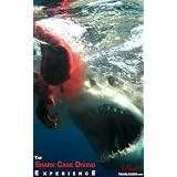The Shark Cage Diving Experience