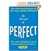The Pursuit of Perfect: How to Stop Chasing Perfection and Start Living a Richer, Happier Life