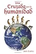 Una Cruzada Por La Humanidad (Spanish Edition)
